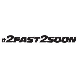 #2FAST2SOON - Paul Walker
