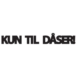 Kun til dser 1