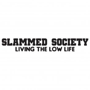 Slammed Society 1 - Living the low life