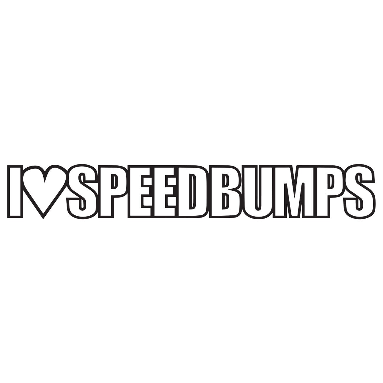 I Love Speedbumps