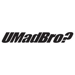 UMadBro? 1