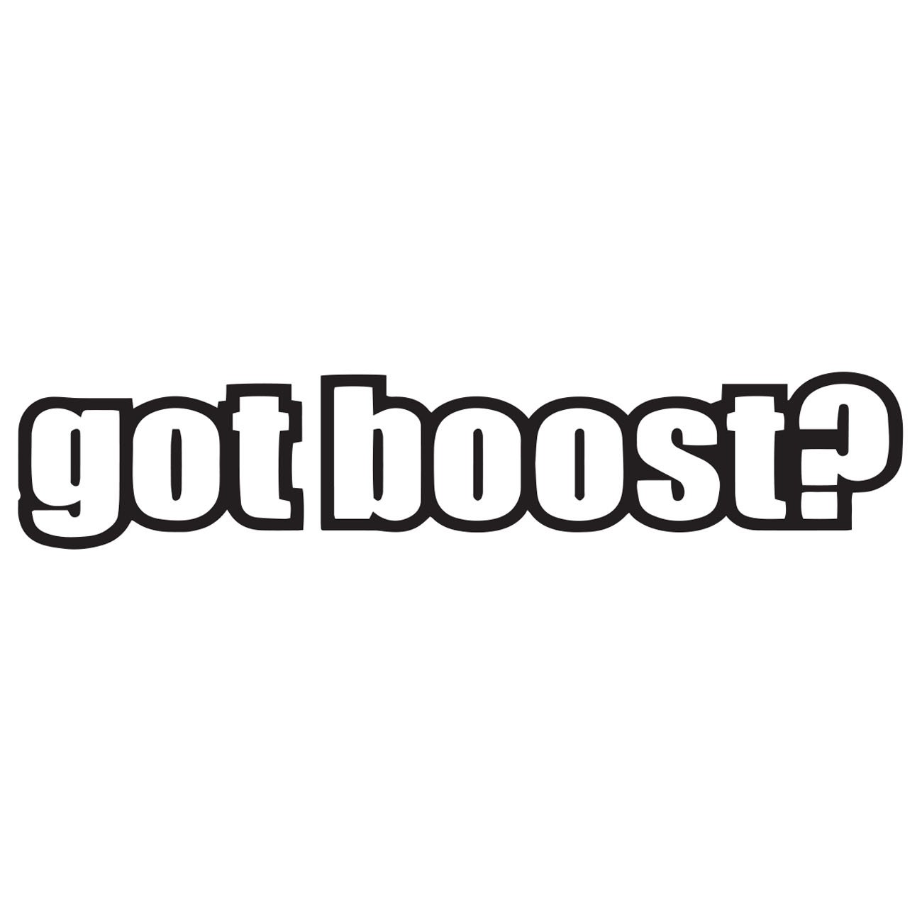 Got Boost? 2