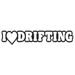 I Love Drifting