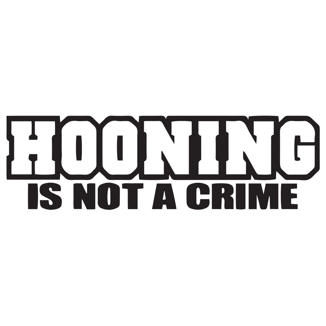 Hooning is not a crime