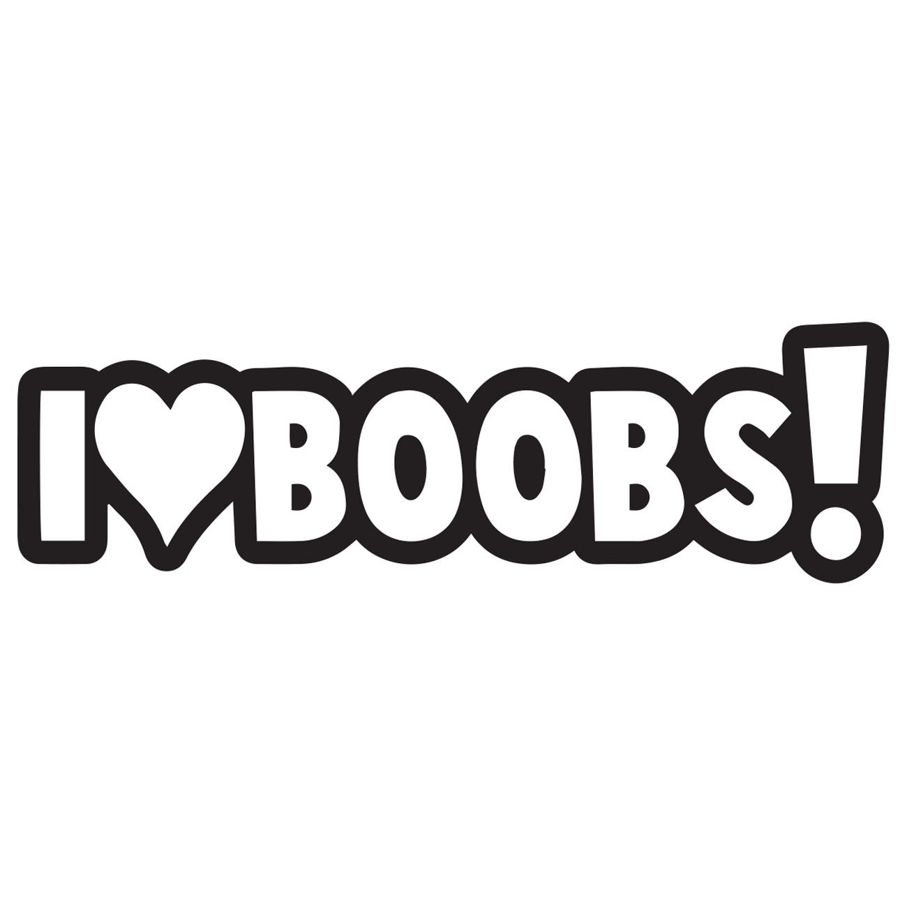 I Love boobs