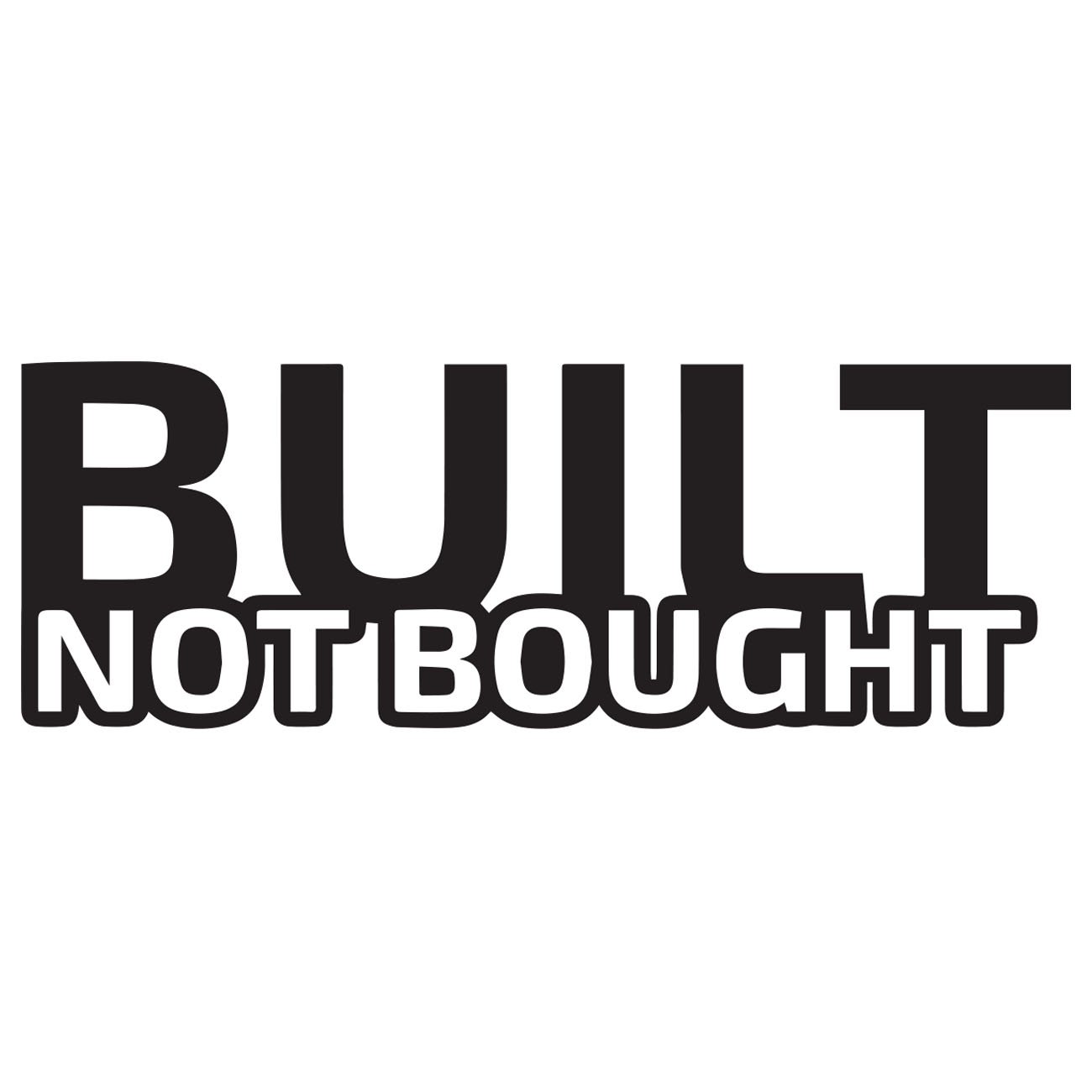 Built not bought 2
