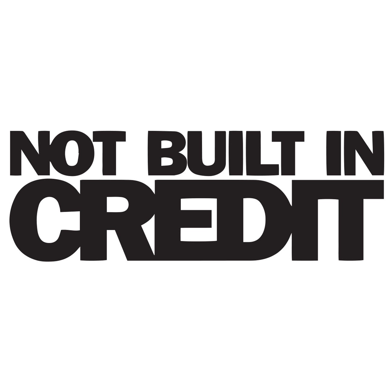 Not built in credit