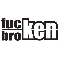 Fucken broken