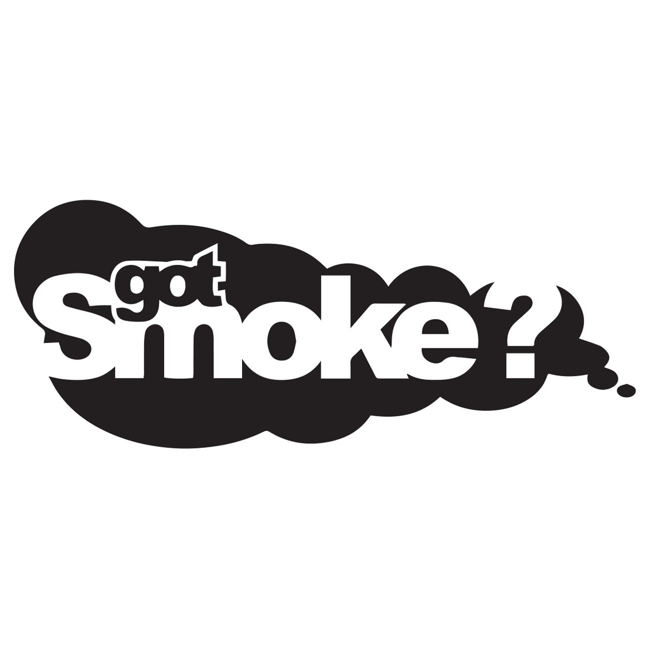 Got smoke