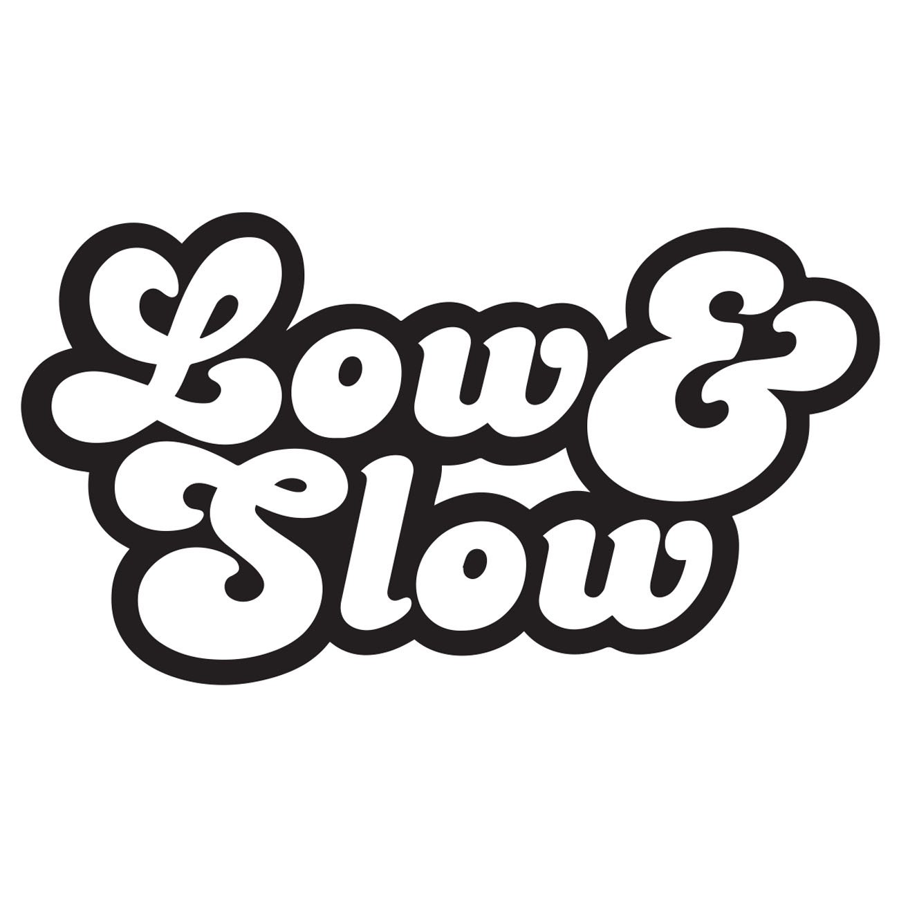 Low and slow 1
