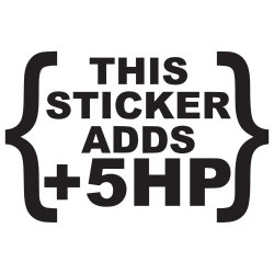 This sticker adds 5 hp