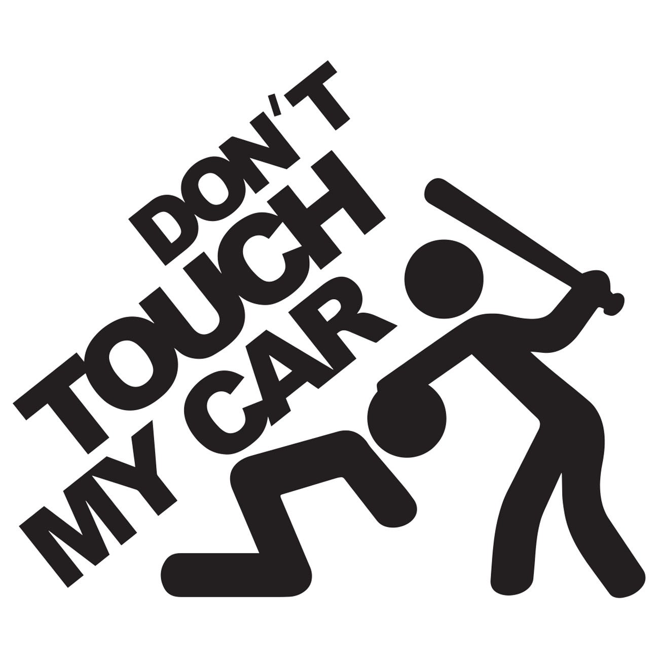 Dont touch my car 1