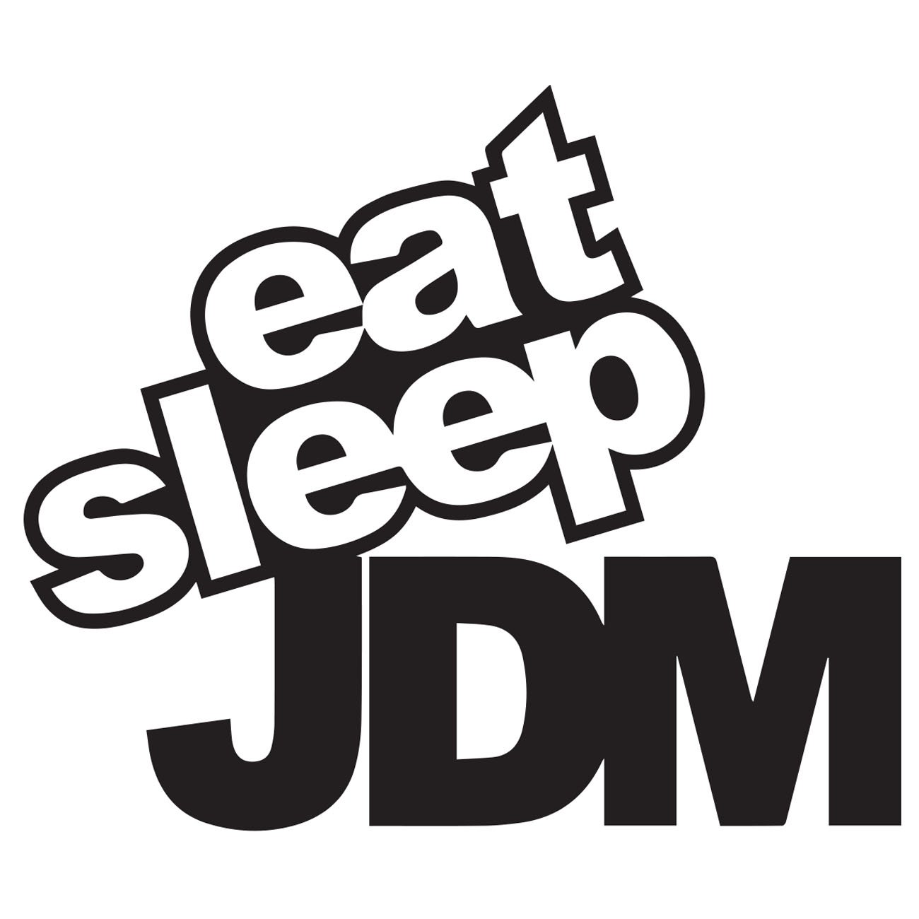 Eat Sleep JDM 1