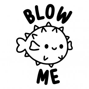 blow me