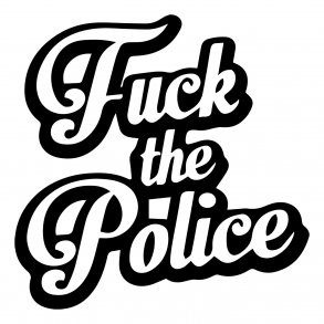 fuck the police