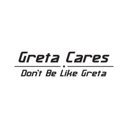 Greta Cares - Dont be like Greta