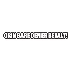 grin bare den er betalt