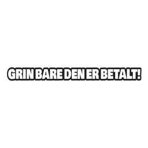 grin bare den er betalt