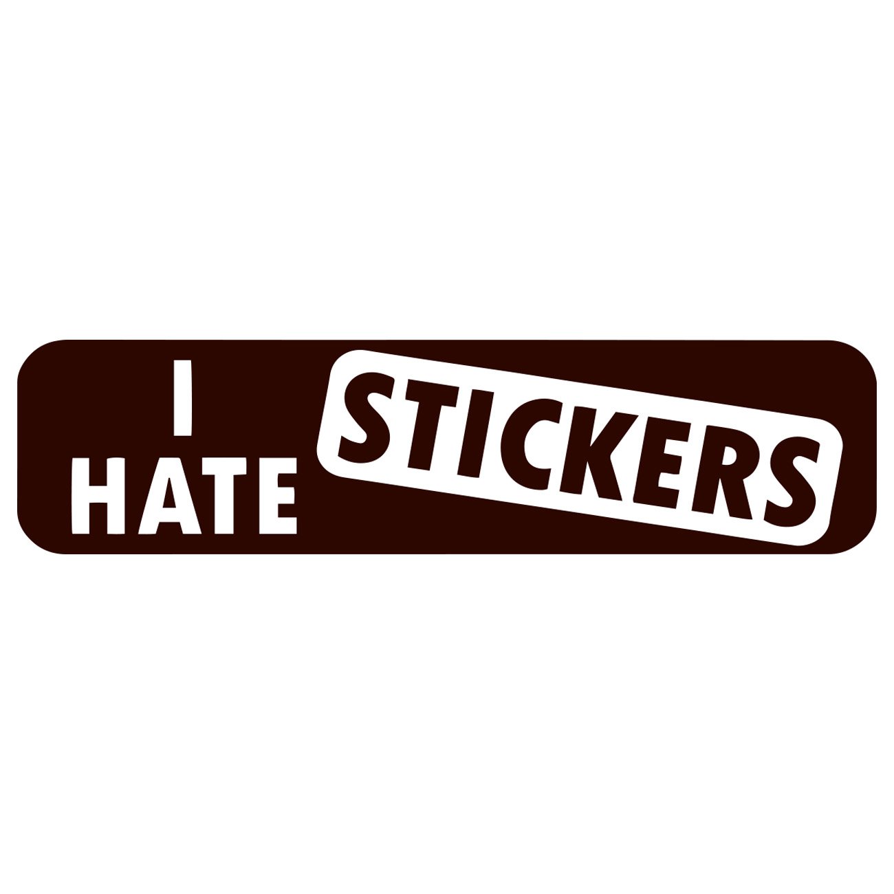 I hate stickers