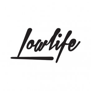 lowlife