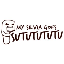 My silvia goes sututututu