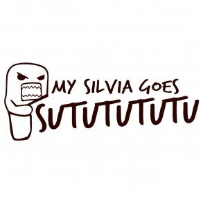 My silvia goes sututututu