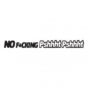 no fucking pshhht2