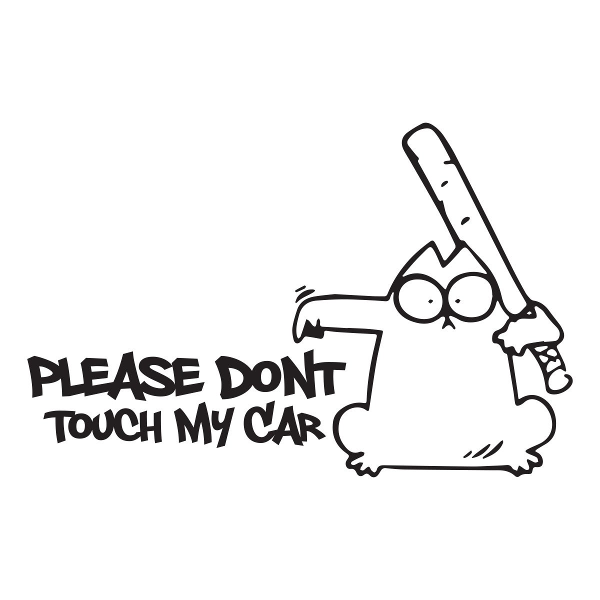 please dont touch my car