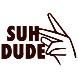 Suh Dude