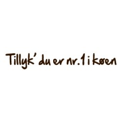tillyk du er nr1 i koeen